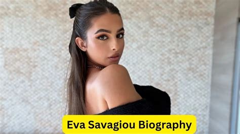 Eva Savagiou Age, Height, Wiki, Biography, Net Worth, Family,。